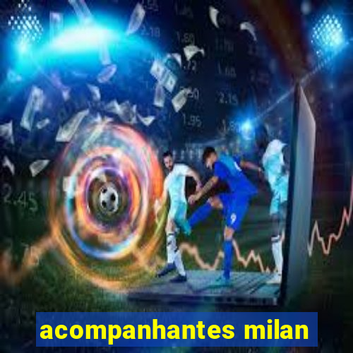 acompanhantes milan